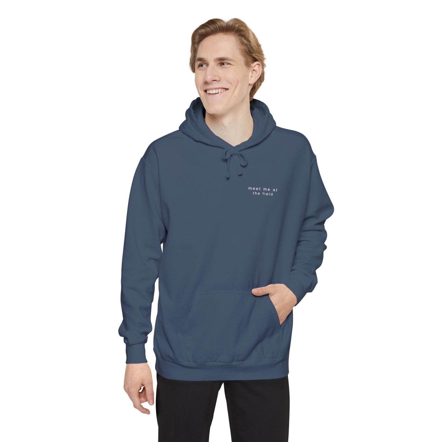 meet me at the field. Garment-Dyed Hoodie