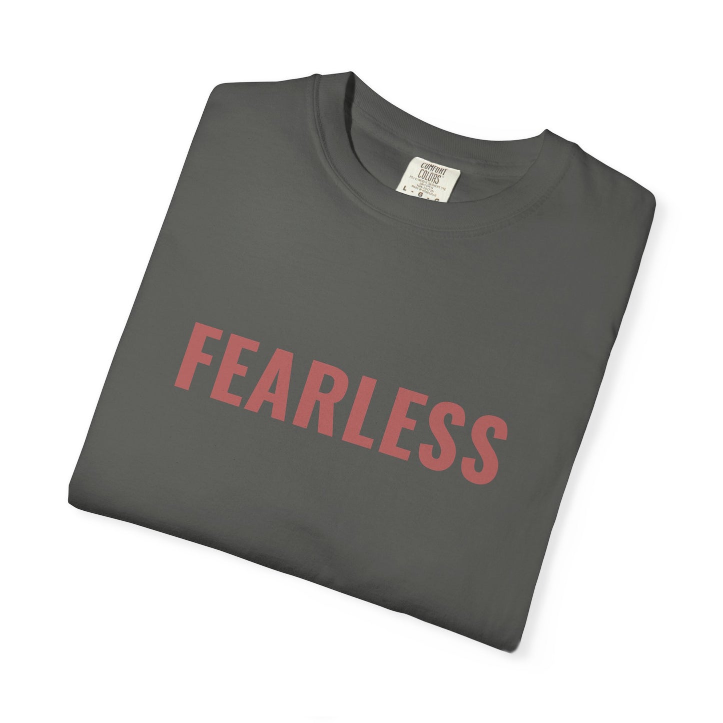 fearless. Garment-Dyed Tee