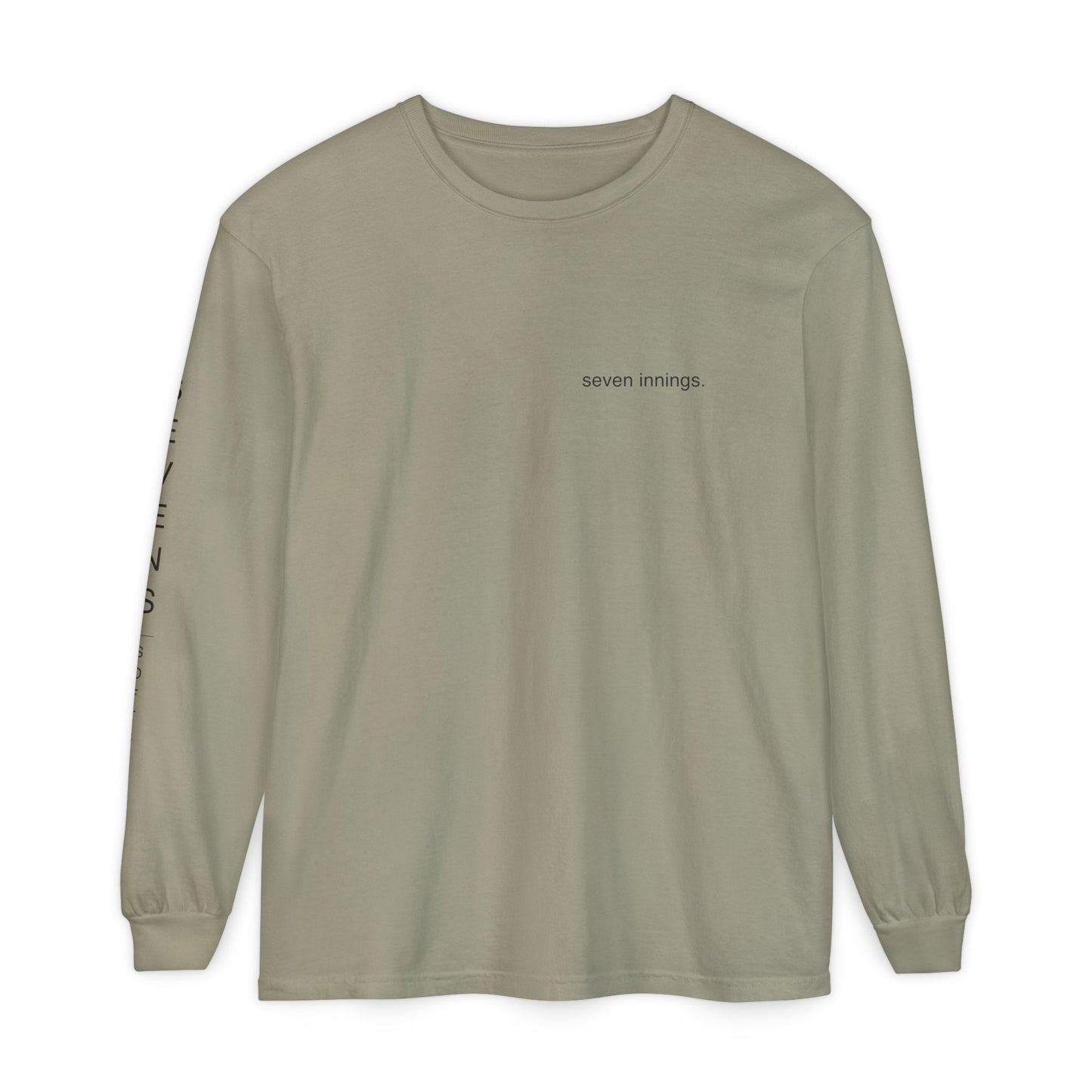 seven innings. Garment-Dyed Long Sleeve