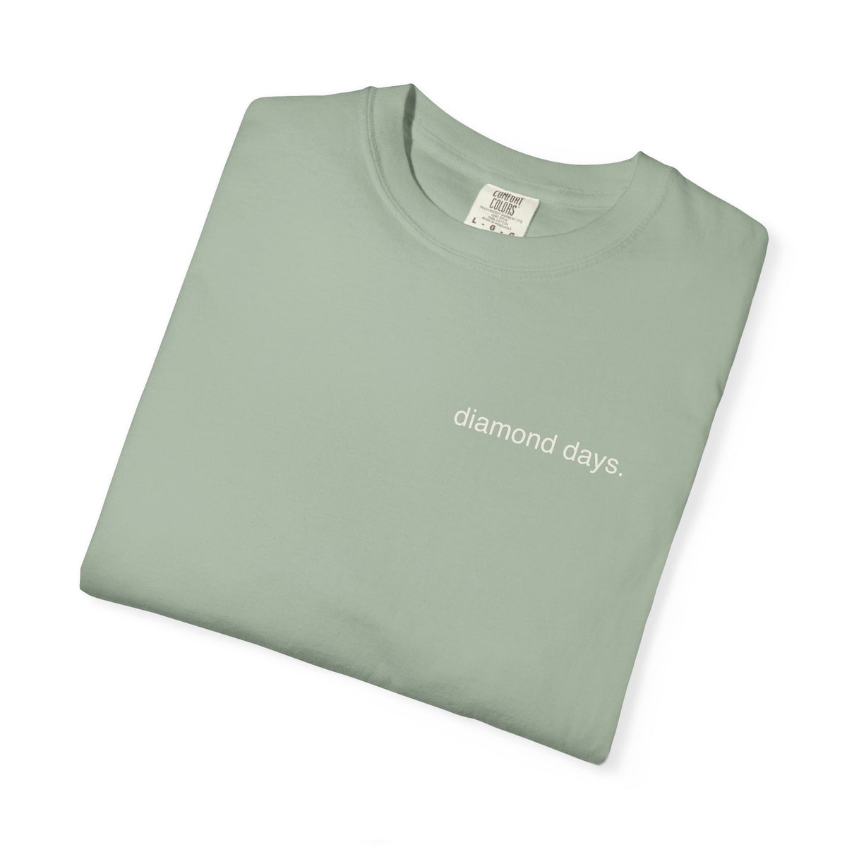 diamond days. Garment-Dyed Tee