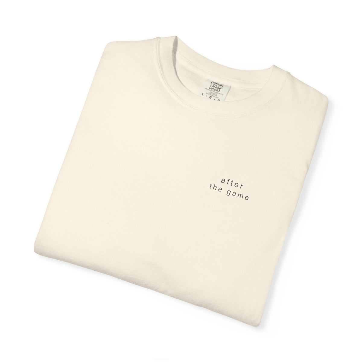 after the game. Garment-Dyed Tee