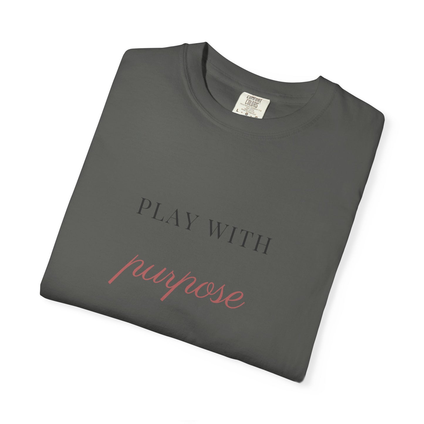 play with purpose. Garment-Dyed Tee