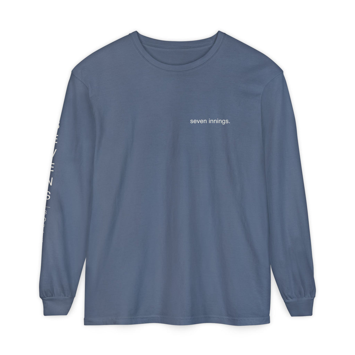 seven innings. Garment-Dyed Long Sleeve