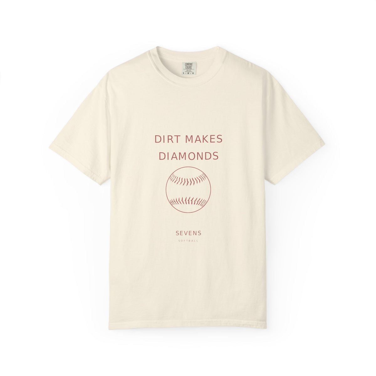 dirt makes diamonds. Garment-Dyed Tee