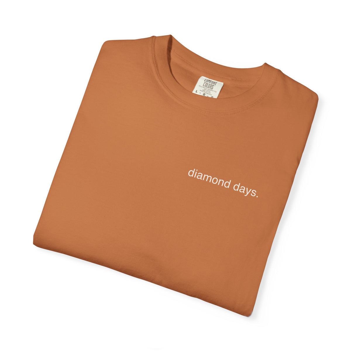 diamond days. Garment-Dyed Tee