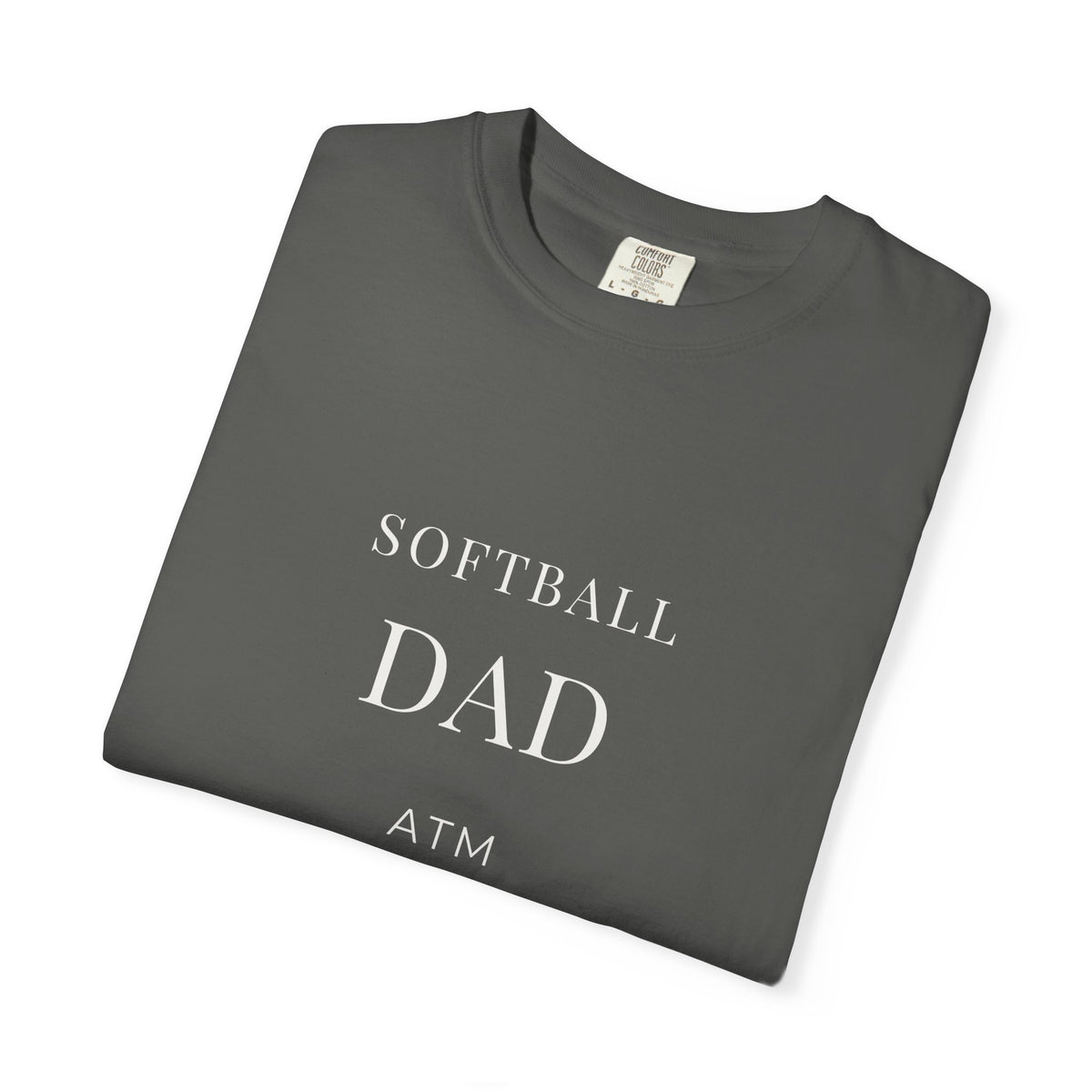 softball dad. Garment-Dyed Tee