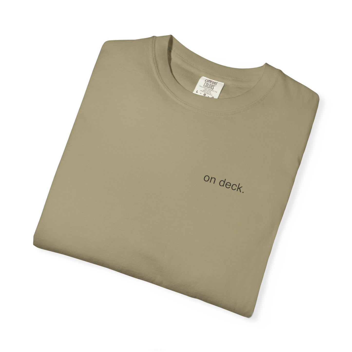 on deck. Minimalist Garment-Dyed Tee