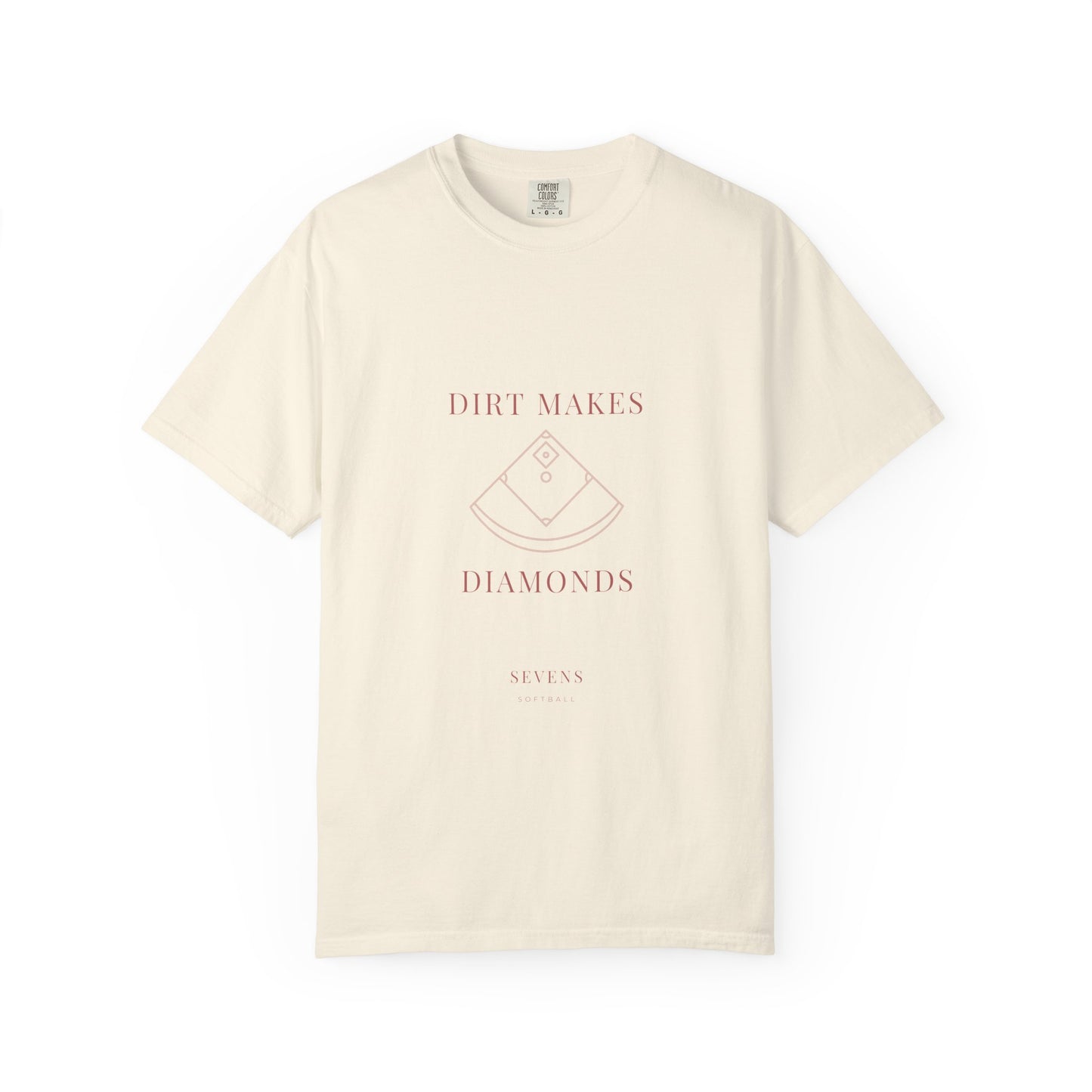 dirt makes diamonds. Garment-Dyed Tee