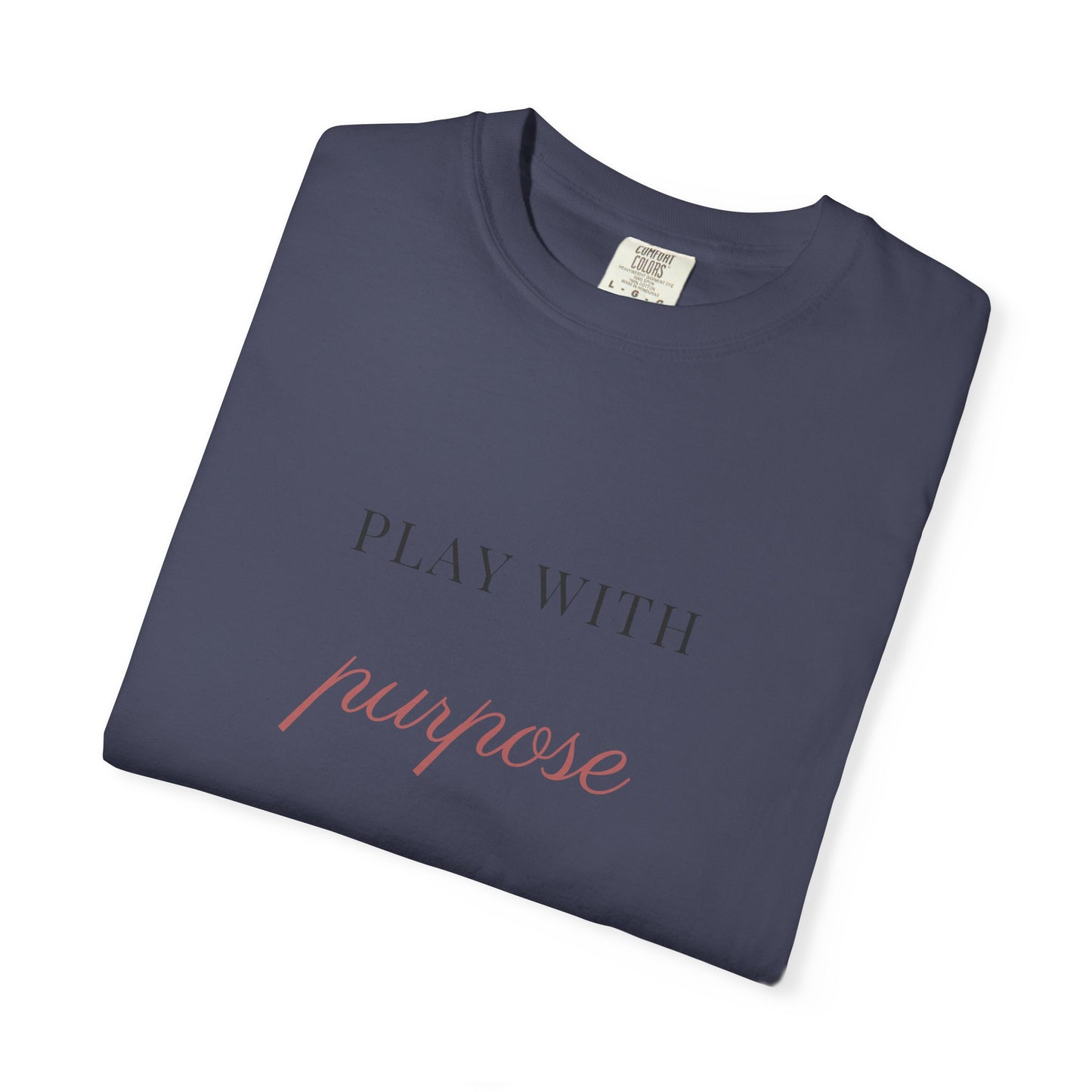 play with purpose. Garment-Dyed Tee