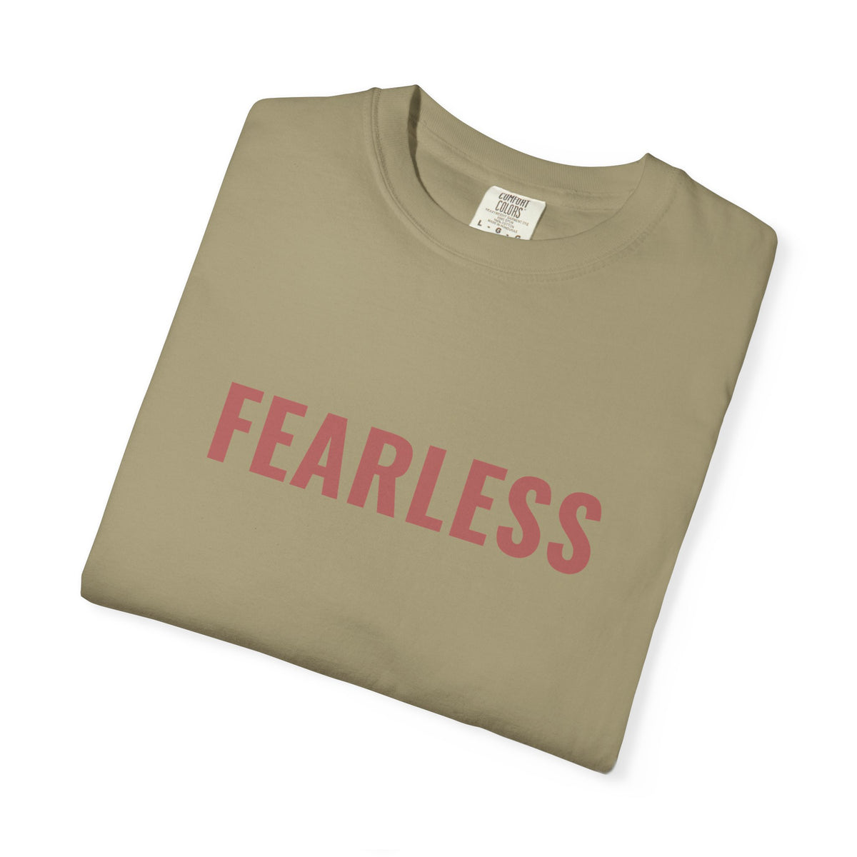 fearless. Garment-Dyed Tee