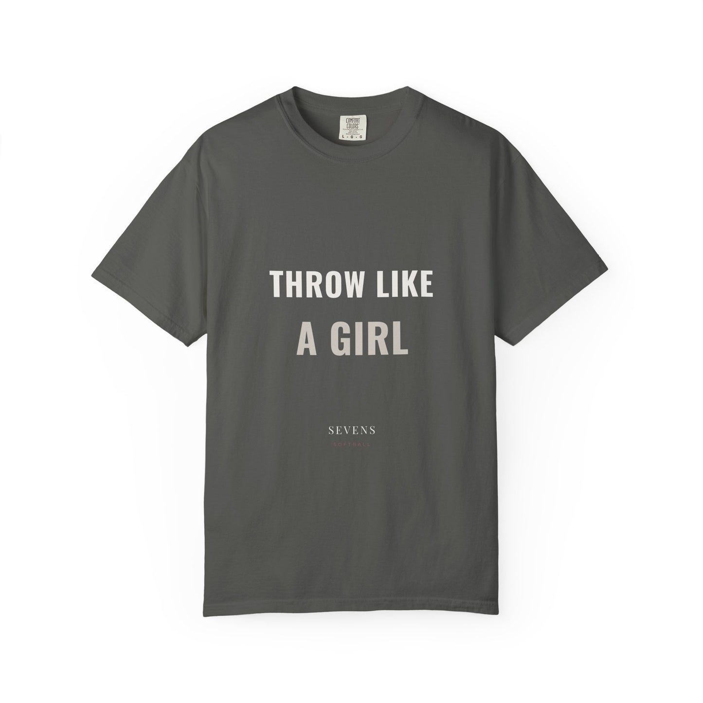 throw like a girl. Garment-Dyed Tee
