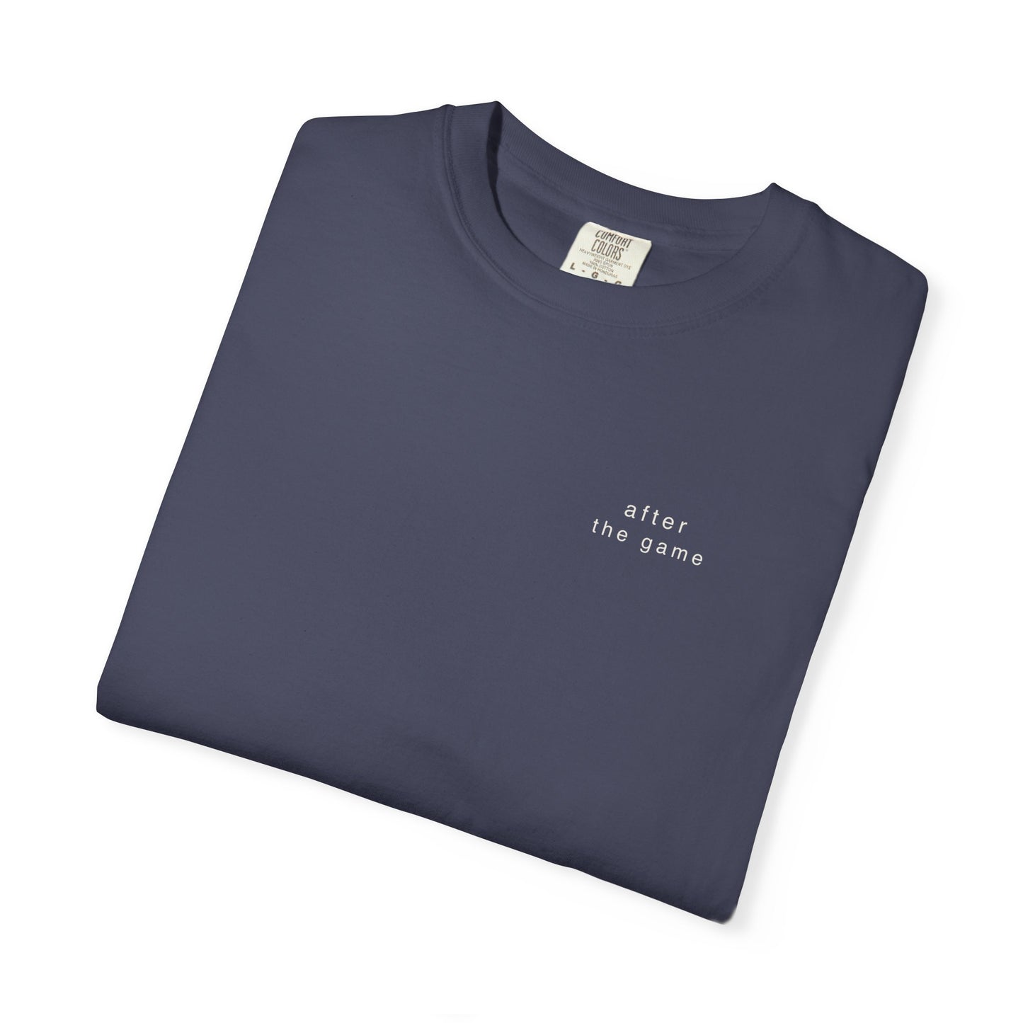 after the game. Garment-Dyed Tee