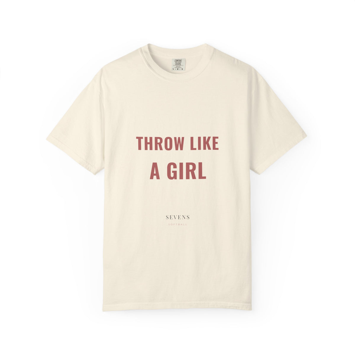 throw like a girl. Garment-Dyed Tee