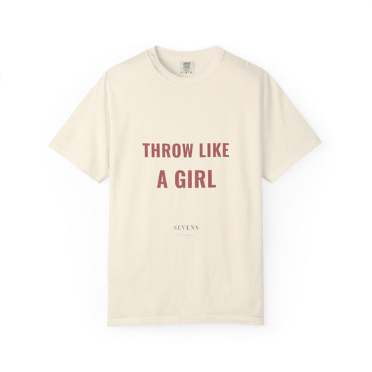 throw like a girl. Garment-Dyed Tee — Sevens Softball product image 1