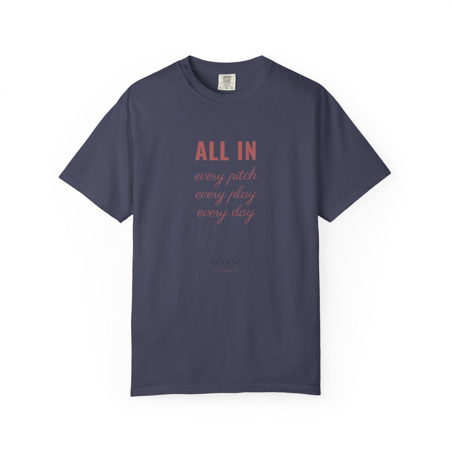 all in. Garment-Dyed Tee