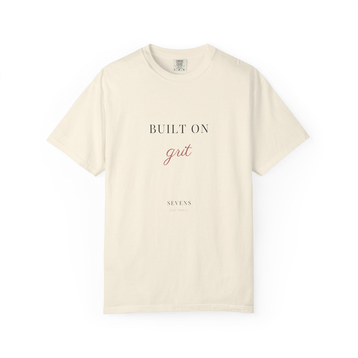 built on grit. Garment-Dyed Tee