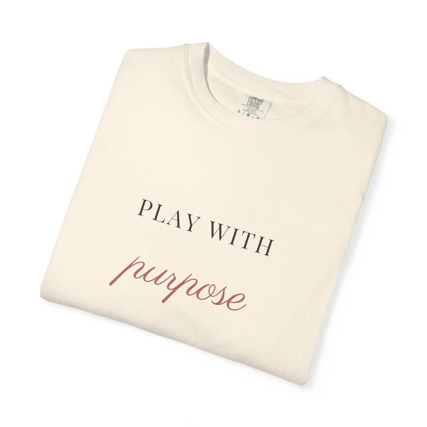 play with purpose. Garment-Dyed Tee